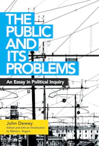 Cover of 'The Public and Its Problems' by John Dewey and Melvin L. Rogers 