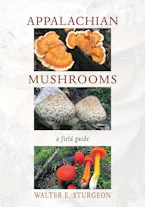 Cover of 'Appalachian Mushrooms' by Walter E. Sturgeon 