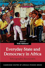 Cover of 'Everyday State and Democracy in Africa' by Wale Adebanwi 