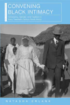 Cover of 'Convening Black Intimacy' by Natasha Erlank 