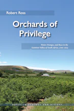 Cover of 'Orchards of Privilege' by Robert Ross 