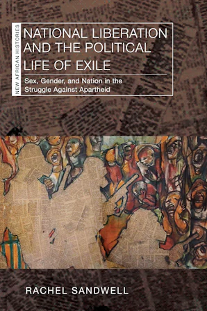 Cover of 'National Liberation and the Political Life of Exile' by Rachel Sandwell 