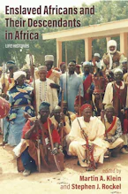 Cover of 'Enslaved Africans and Their Descendants in Africa' by Martin A. Klein and Steph…