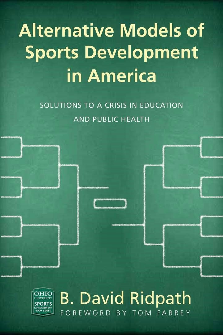 Sports Development Books Alternative Models of Sports Development in America