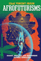 Cover of 'Afrofuturisms' by Isaac Vincent Joslin 